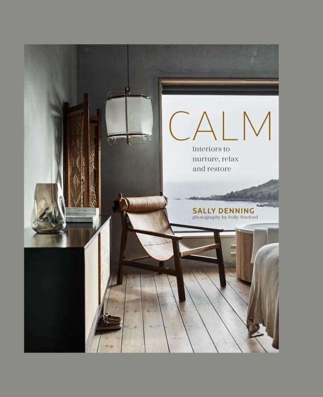 Book - CALM interiors to Nurture, relax & restore